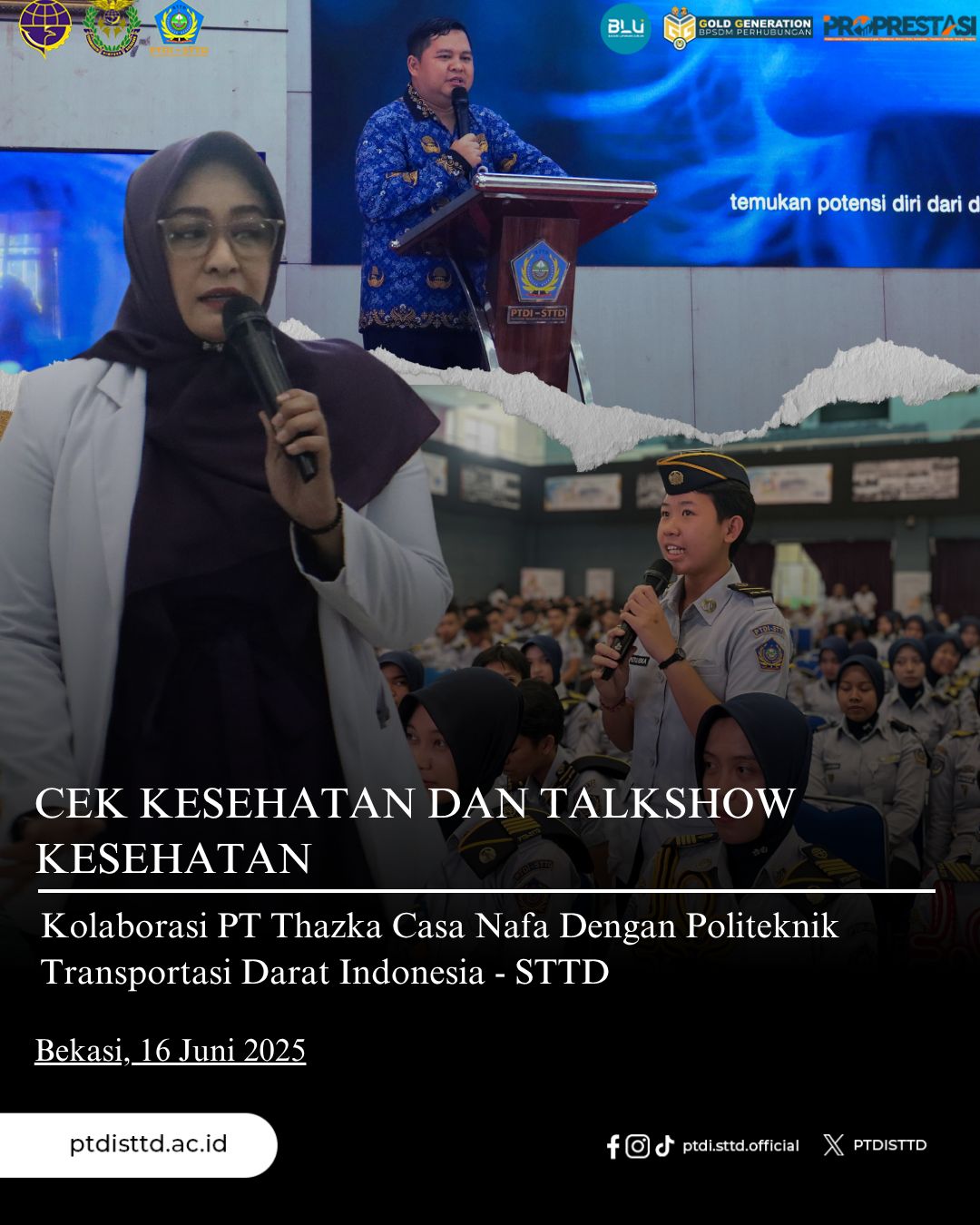 Cek Kesehatan dan Talkshow Kesehatan di Politeknik Transportasi Darat Indonesia – STTD, hasil kolaborasi dengan PT Thazka Casa Nafa dan YOU C-1000.